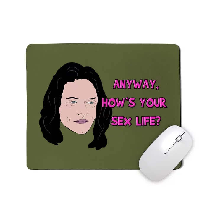 The Room Anyway How&X27;S Your Sex Life Mousepad