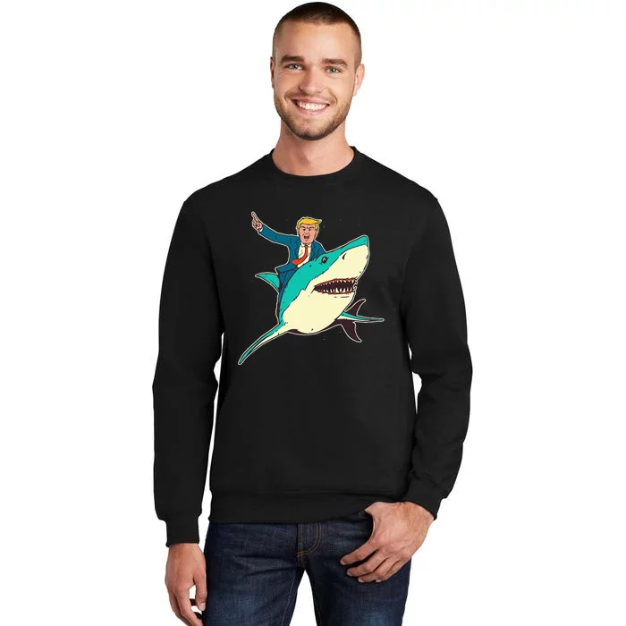 Trump Rides A Shark Trump Shark Sweatshirt