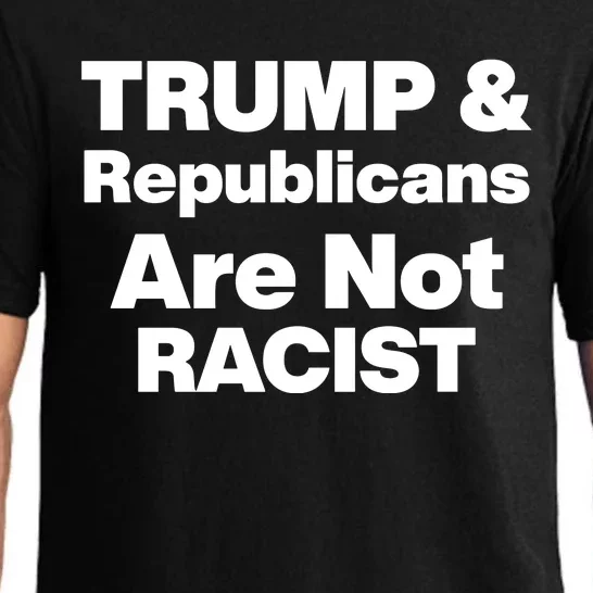 Trump & Republicans Are Not Racist Pajama Set