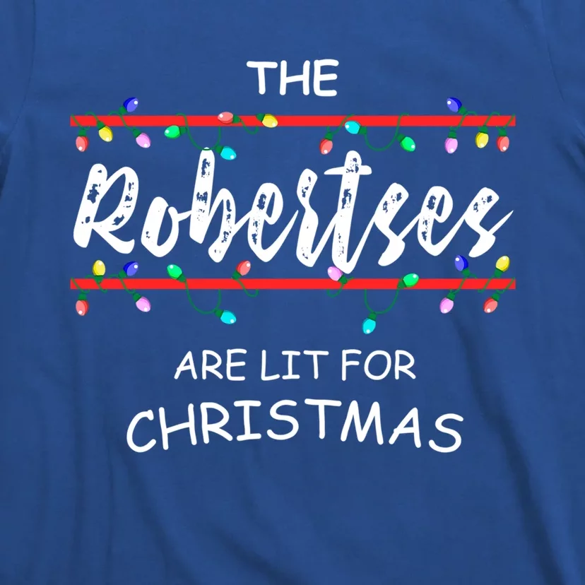 The Robertses Are Lit For Christmas Family Christmas Design Cute Gift T-Shirt