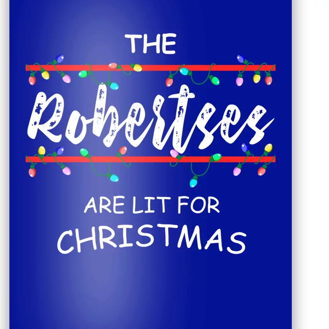 The Robertses Are Lit For Christmas Family Christmas Design Cute Gift Poster