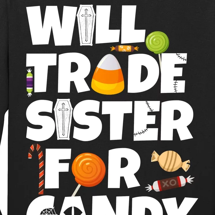 Trade My Sister For Candy Tall Long Sleeve T-Shirt