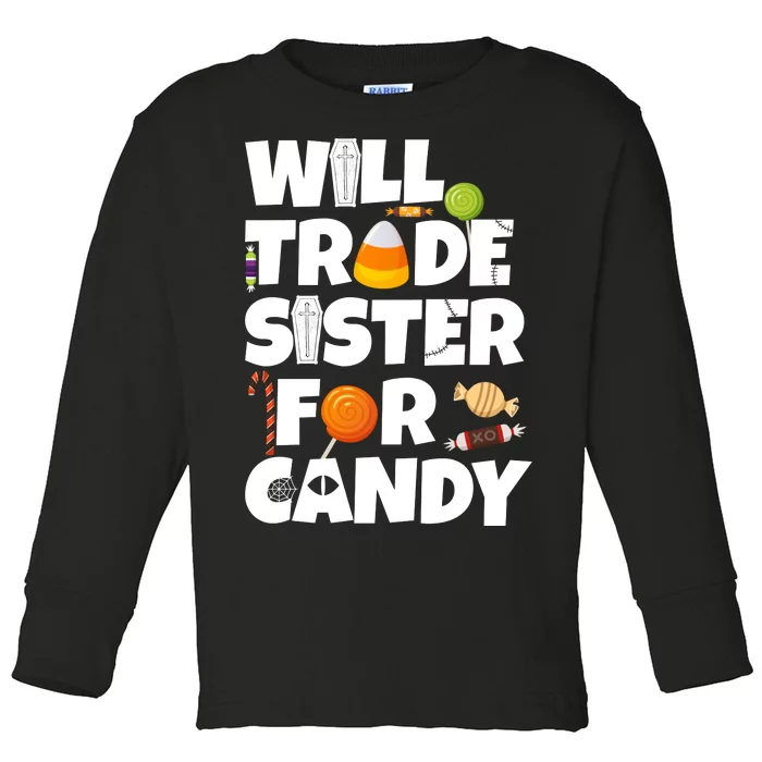 Trade My Sister For Candy Toddler Long Sleeve Shirt