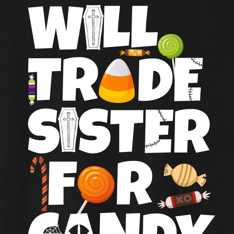 Trade My Sister For Candy Women's Crop Top Tee