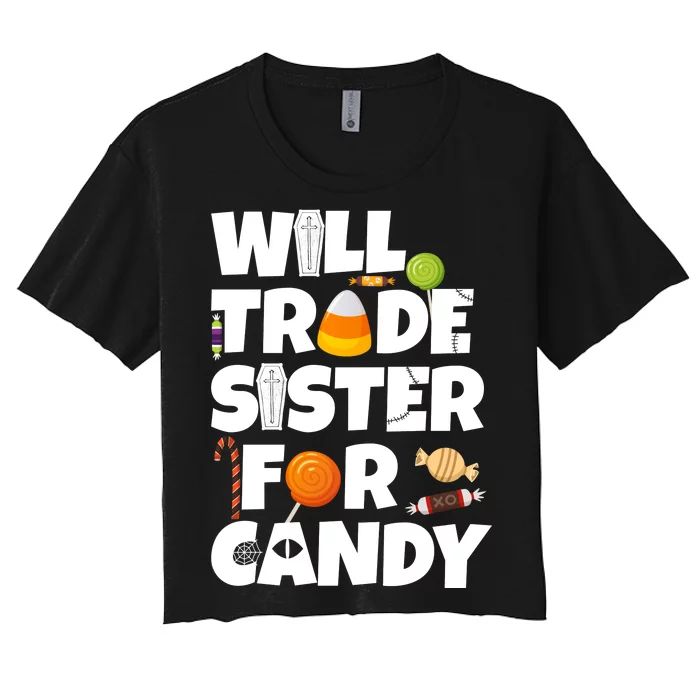 Trade My Sister For Candy Women's Crop Top Tee