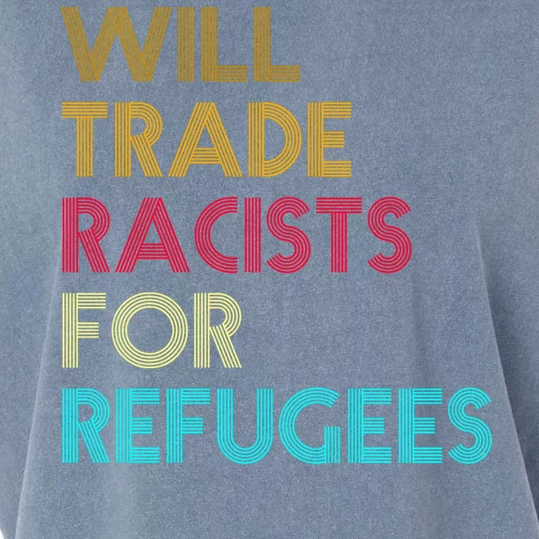 Trade Racists For Refugees Funny Political Garment-Dyed Women's Muscle Tee