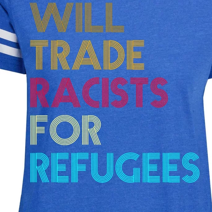 Trade Racists For Refugees Funny Political Enza Ladies Jersey Football T-Shirt