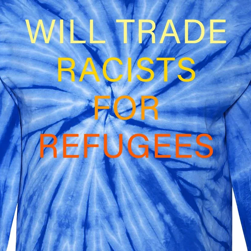 Trade Racists For Refugees Simple Logo Tie-Dye Long Sleeve Shirt