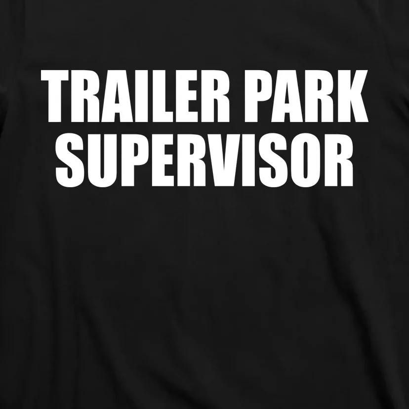 Trailer Park Supervisor T-Shirt