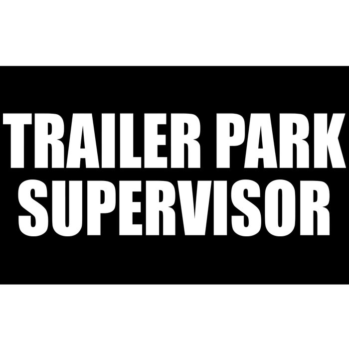 Trailer Park Supervisor Bumper Sticker