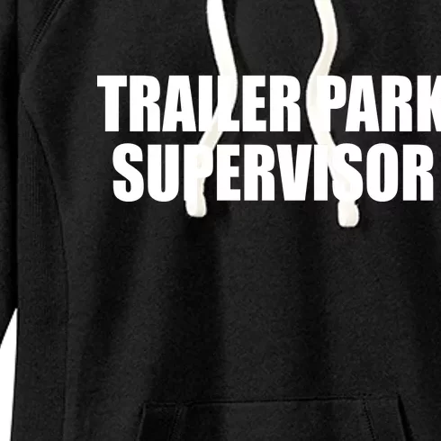 Trailer Park Supervisor Women's Fleece Hoodie