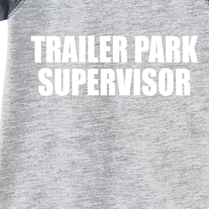 Trailer Park Supervisor Infant Baby Jersey Bodysuit