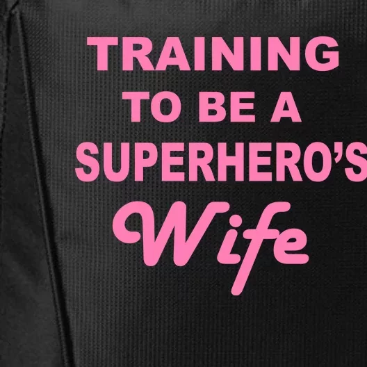 Training To Be A Superhero's Wife City Backpack