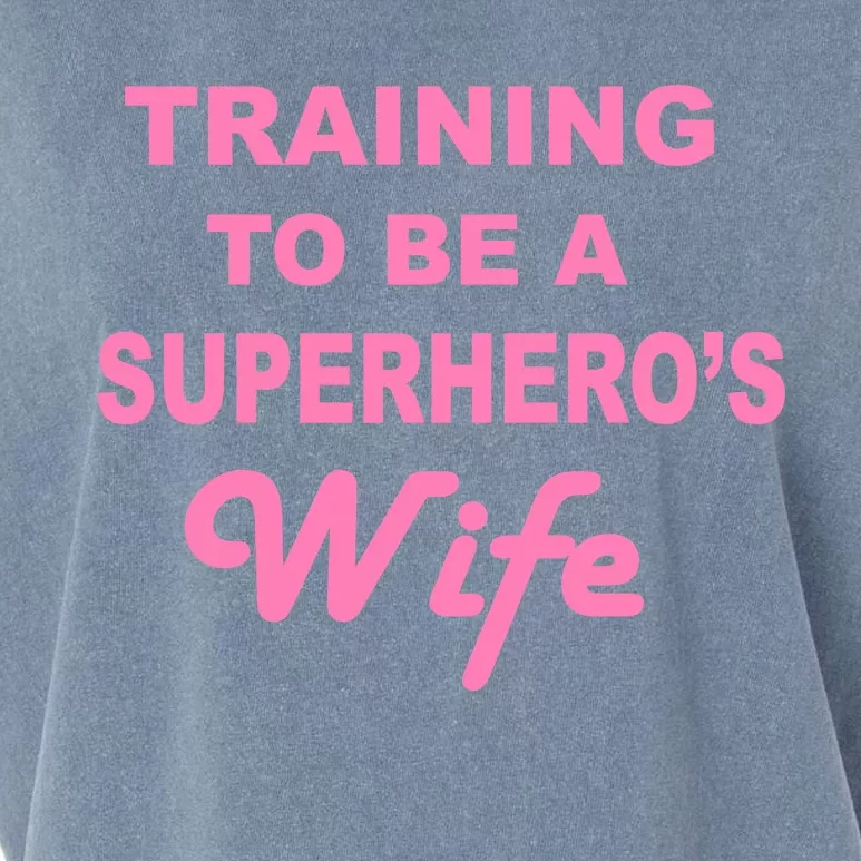 Training To Be A Superhero's Wife Garment-Dyed Women's Muscle Tee