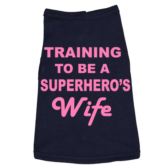 Training To Be A Superhero's Wife Doggie Tank