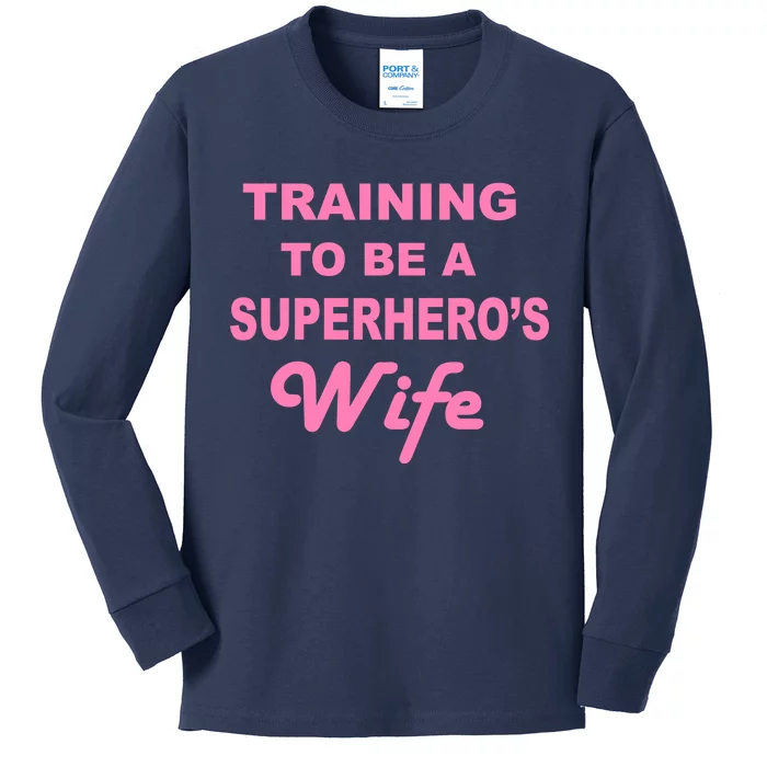 Training To Be A Superhero's Wife Kids Long Sleeve Shirt