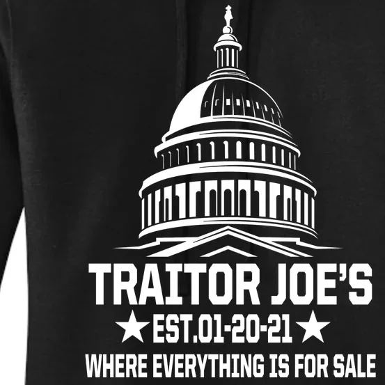 Traitor Joe's Est.01-20-21 Everything Is For Sale Women's Pullover Hoodie