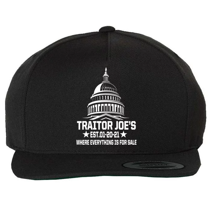 Traitor Joe's Est.01-20-21 Everything Is For Sale Wool Snapback Cap