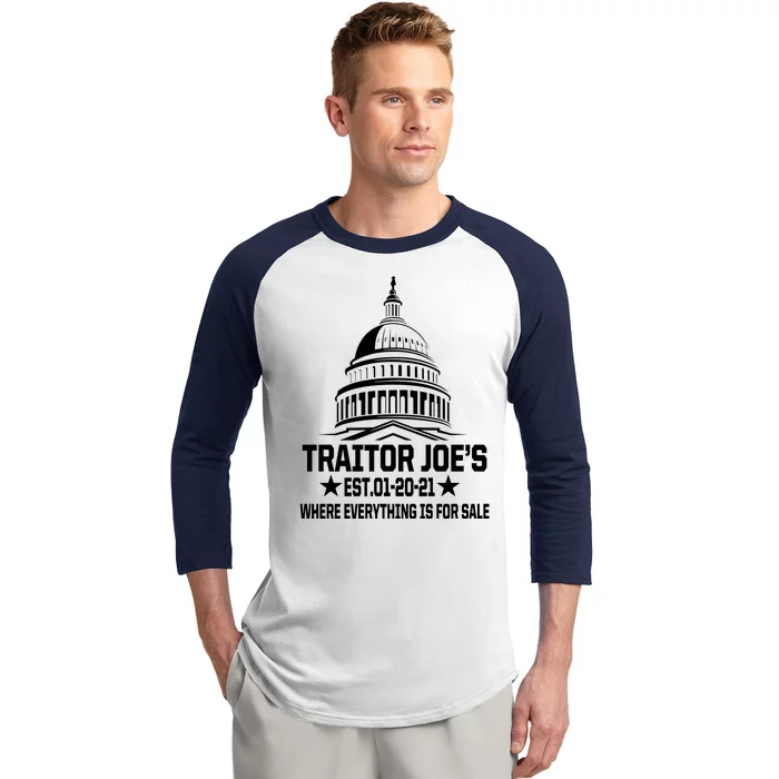 Traitor Joe's Est.01-20-21 Everything Is For Sale Baseball Sleeve Shirt