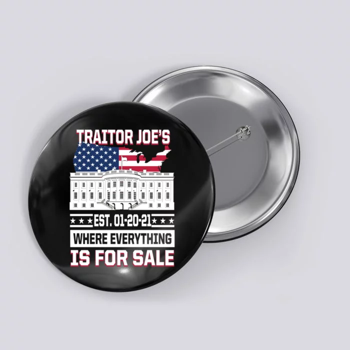 Traitor Joe's Where Everything Is For Sale Button