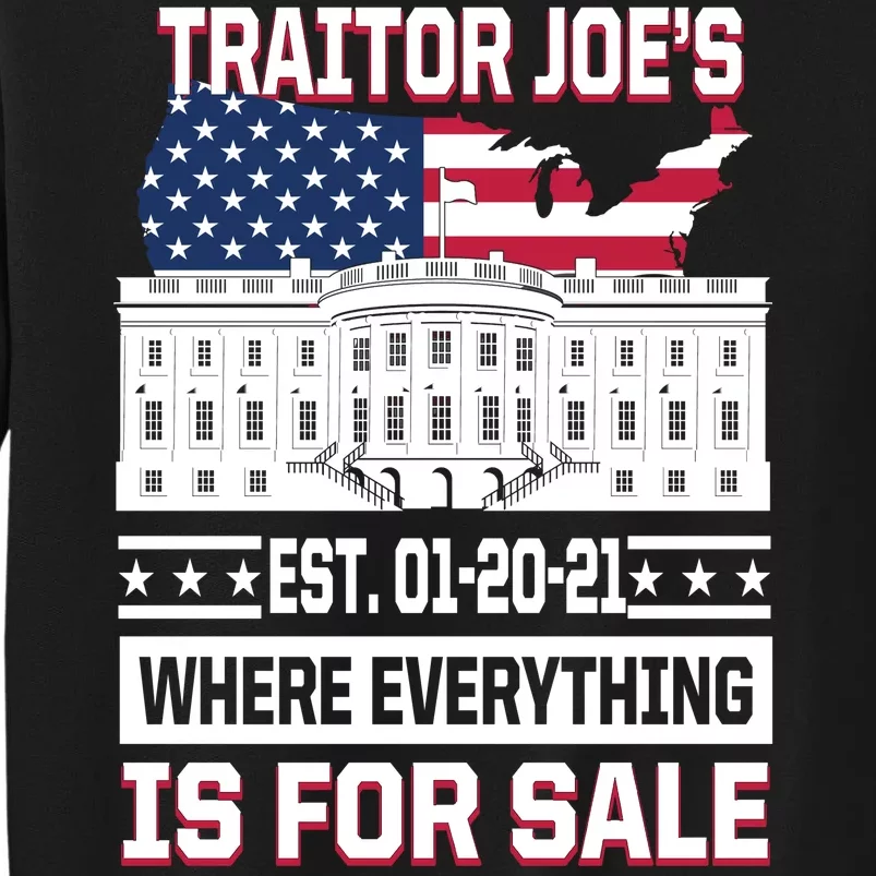 Traitor Joe's Where Everything Is For Sale Tall Sweatshirt