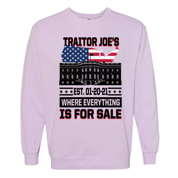 Traitor Joe's Where Everything Is For Sale Garment-Dyed Sweatshirt