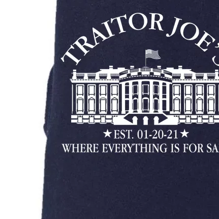 Traitor Joe's Where Everything Is For Sale Est 01-20-21 Doggie 3-End Fleece Hoodie