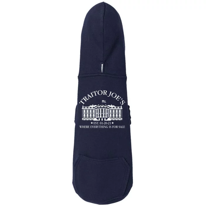 Traitor Joe's Where Everything Is For Sale Est 01-20-21 Doggie 3-End Fleece Hoodie