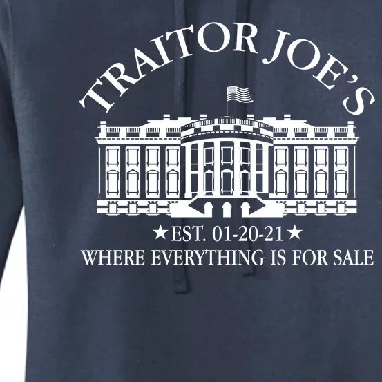 Traitor Joe's Where Everything Is For Sale Est 01-20-21 Women's Pullover Hoodie