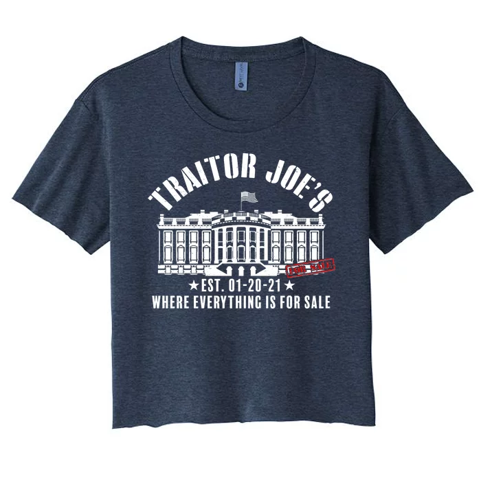 Traitor Joe's Where Everything Is For Sale Pro Republican Women's Crop Top Tee