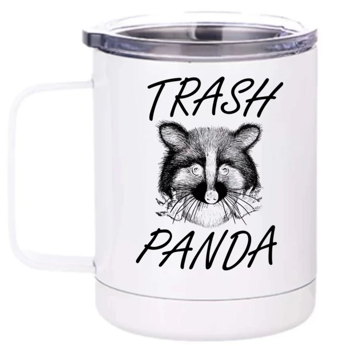 Trash Panda Funny Raccoon Front & Back 12oz Stainless Steel Tumbler Cup