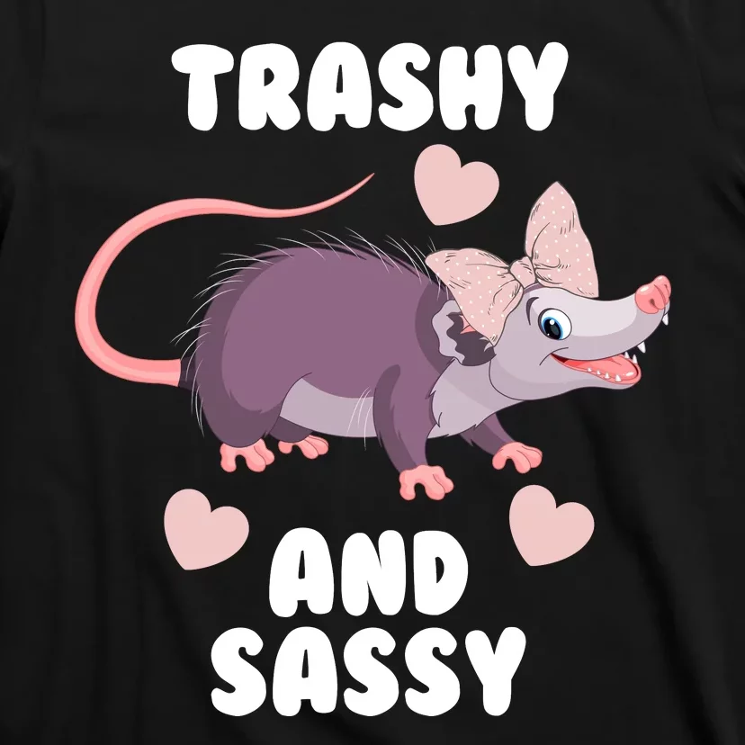 Trashy And Sassy T-Shirt