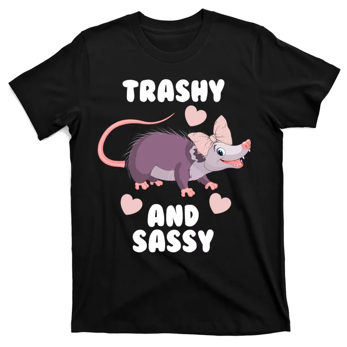 Trashy And Sassy T-Shirt