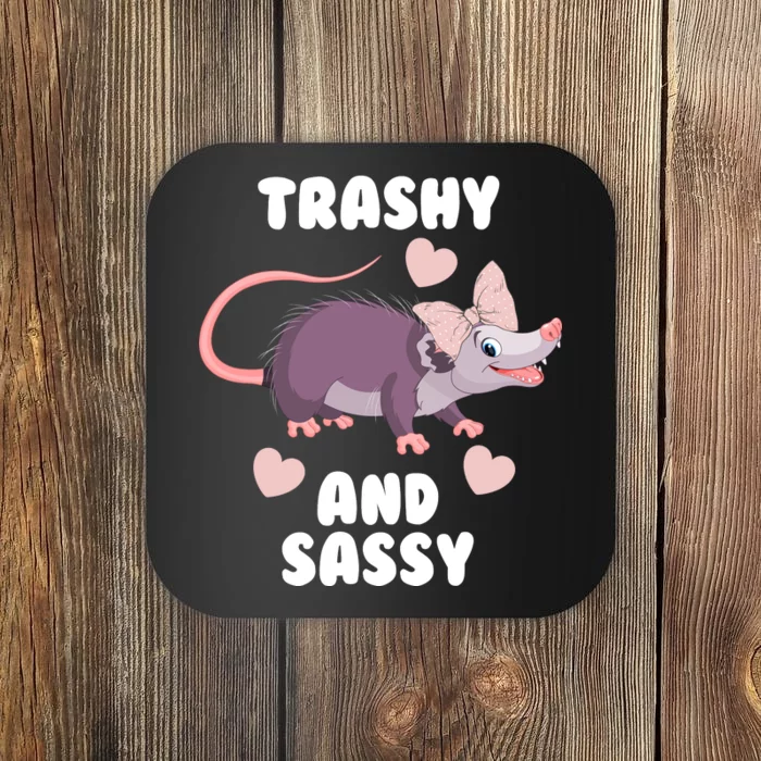 Trashy And Sassy Coaster