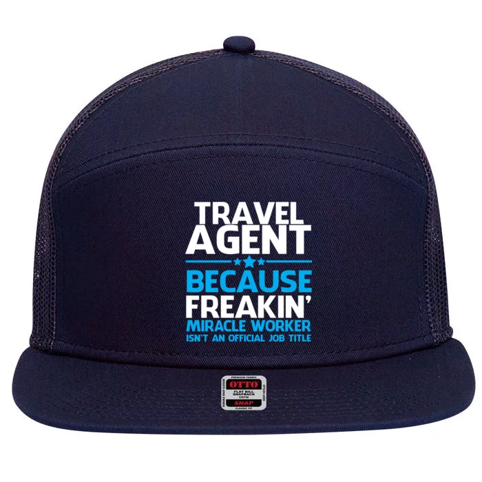 Travel Agent Miracle Worker 7 Panel Mesh Trucker Snapback Hat