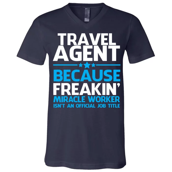 Travel Agent Miracle Worker V-Neck T-Shirt