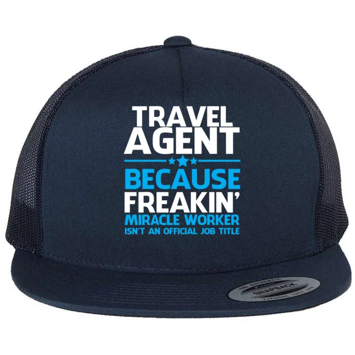 Travel Agent Miracle Worker Flat Bill Trucker Hat