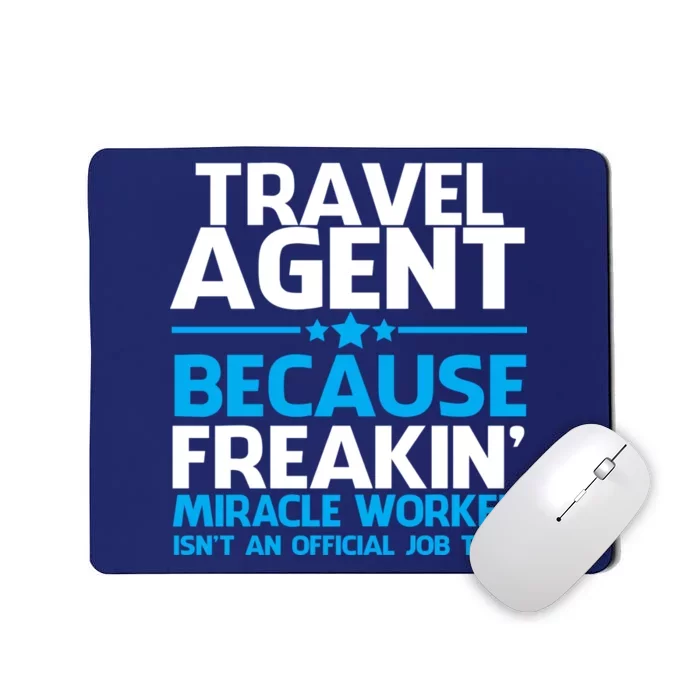 Travel Agent Miracle Worker Mousepad