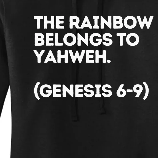 The Rainbow Belongs to Yahweh! Women's Pullover Hoodie