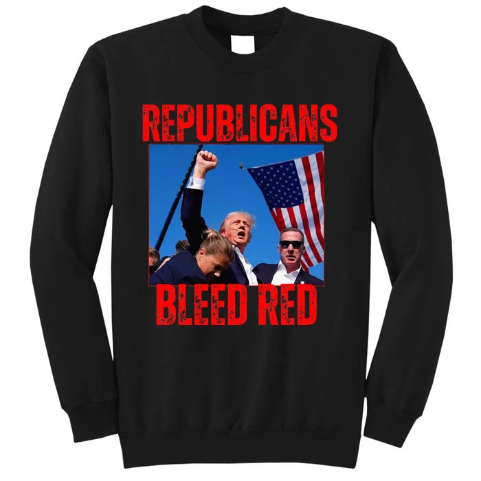 Trump Republicans Bleed Red 2024 Assignation Attempt Tall Sweatshirt