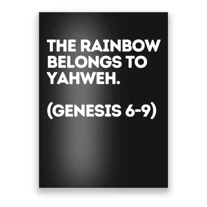 The Rainbow Belongs To Yahweh Poster