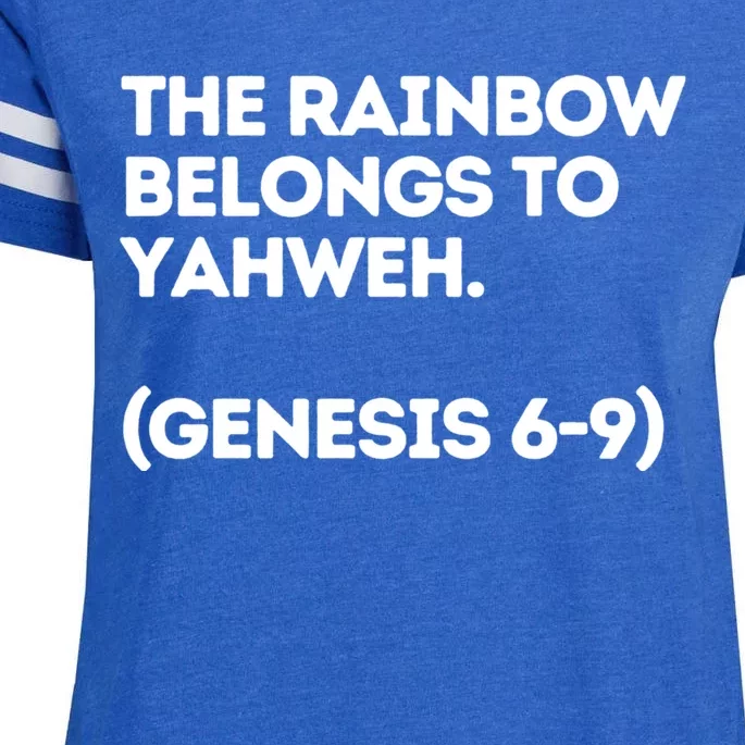 The Rainbow Belongs To Yahweh Enza Ladies Jersey Football T-Shirt