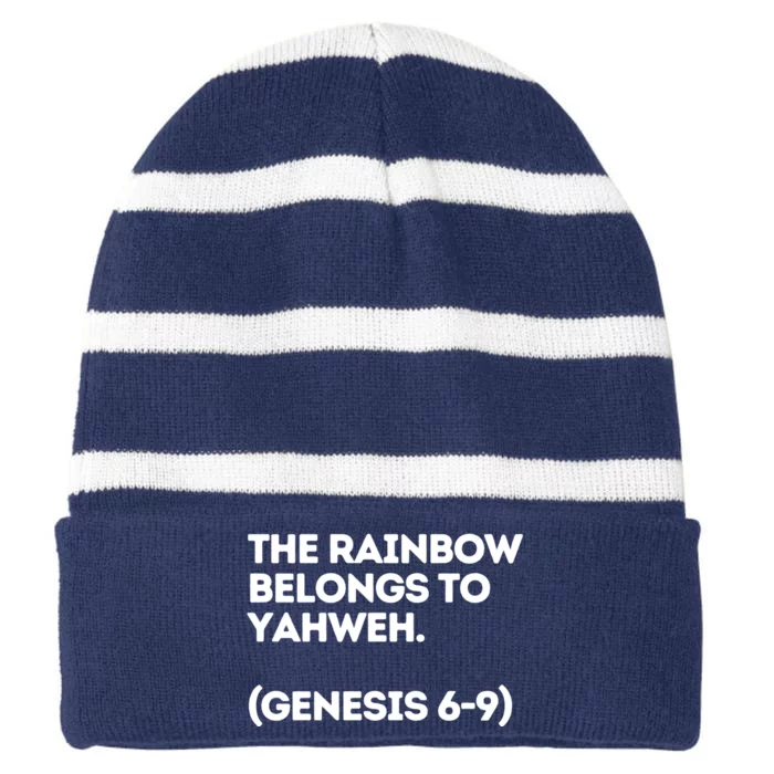 The Rainbow Belongs To Yahweh Striped Beanie with Solid Band