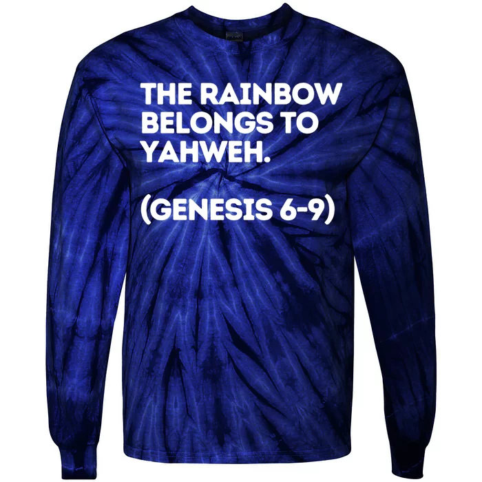 The Rainbow Belongs To Yahweh Tie-Dye Long Sleeve Shirt