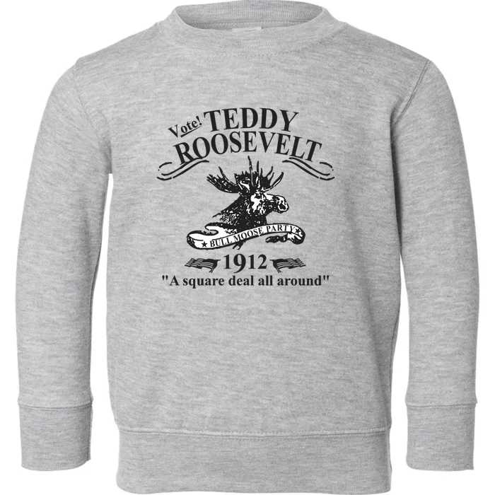 Teddy Roosevelt Bull Moose Party 1912 Presidential Campaign Toddler Sweatshirt