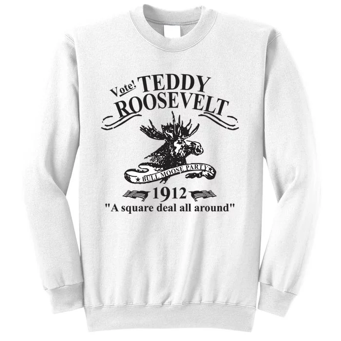 Teddy Roosevelt Bull Moose Party 1912 Presidential Campaign Sweatshirt