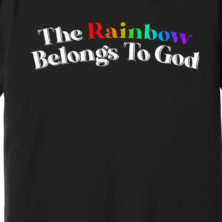 The Rainbow Belongs To God Butter Yellow Premium T-Shirt