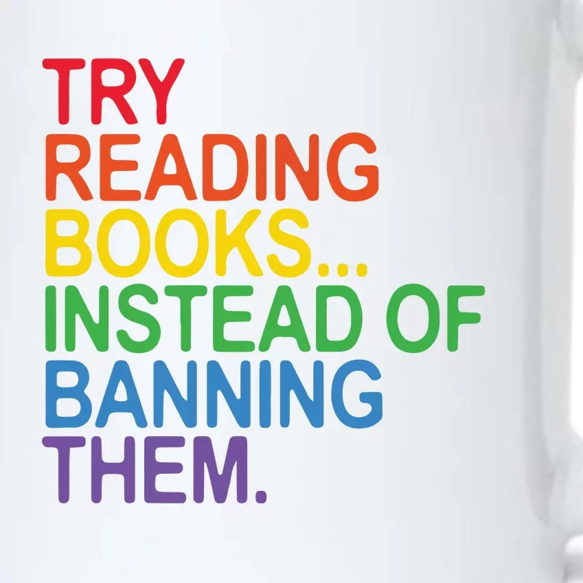 Try Reading Books, Instead Of Banning Them Black Color Changing Mug