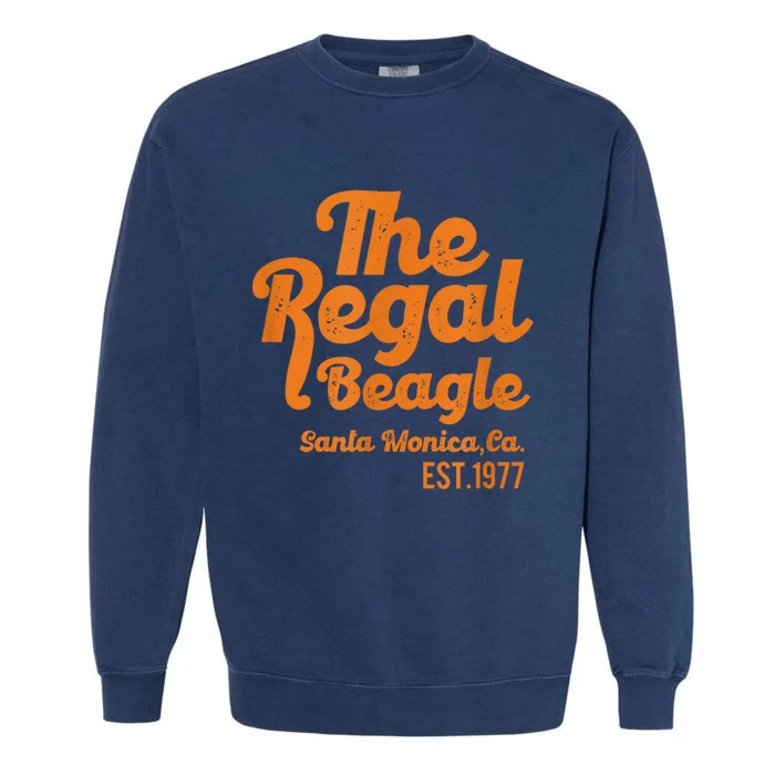 The Regal Beagle Santa Monica 70s 80s Sitcom Vintage Gift Garment-Dyed Sweatshirt