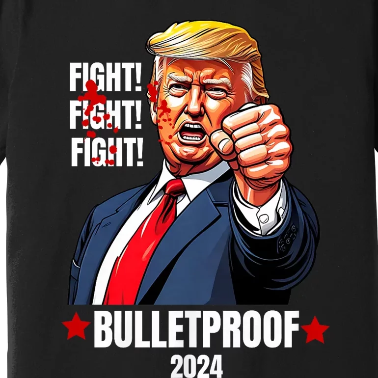 Trump Rally Butler Pa Trump 2024 Shot Bulletproof Bloody Ear Bleeding Butler Premium T-Shirt